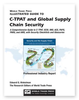 Illustrated Guide to C-TPAT and Supply Chain Security