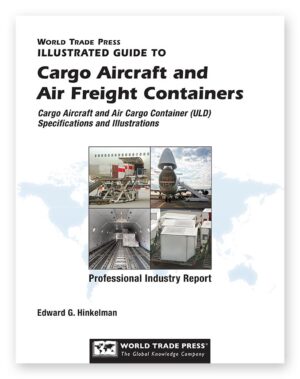 Illustrated Guide to Cargo Aircraft and Air Freight Containers