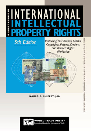 Short Course in International Intellectual Property Rights, 5th Edition